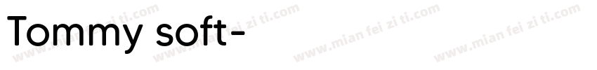 Tommy soft字体转换